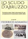 Lo Scudo d'Abruzzo. Tra storia e sport, fasti e documenti di una competizione di motociclismo (1935-1961)