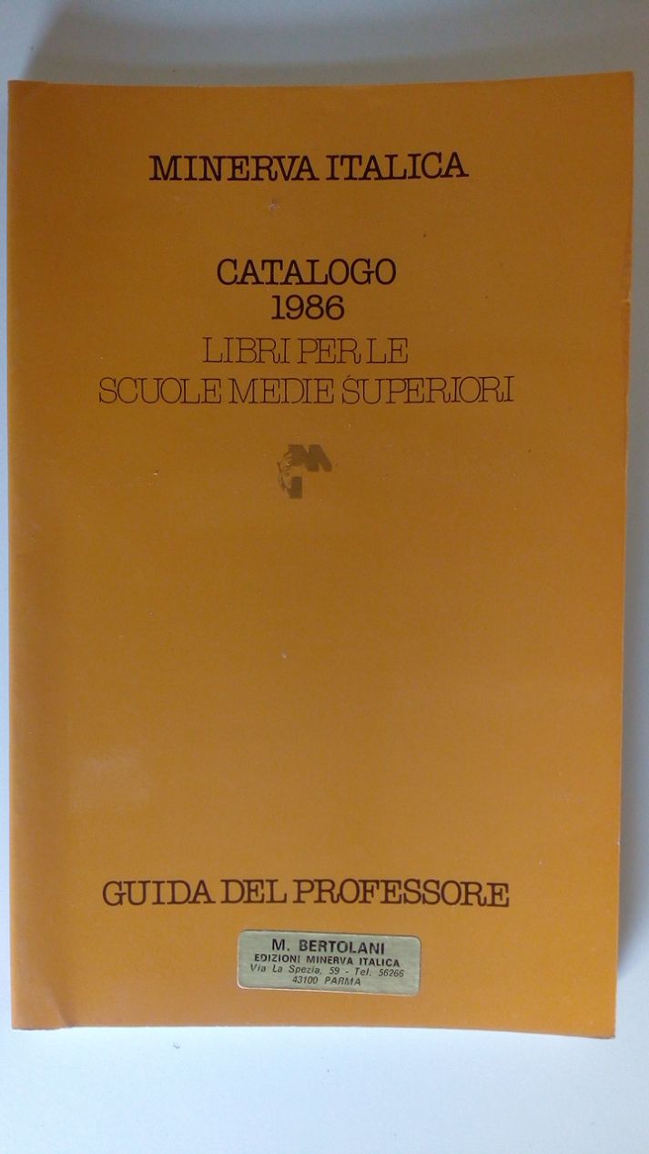 CATALOGO 1986 - LIBRI PER LE SCUOLE MEDIE SUPERIORI - GUIDA DEL PROFESSORE