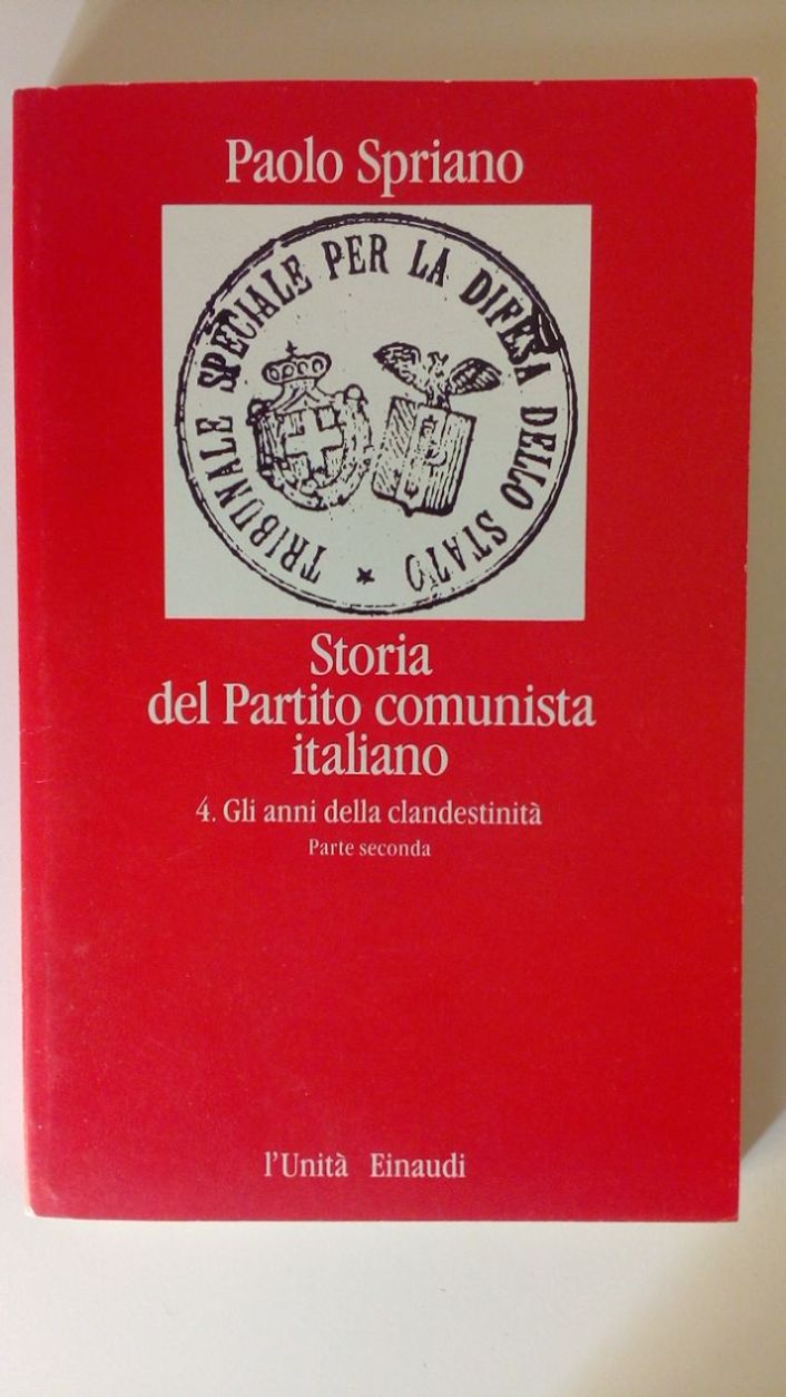STORIA DEL PARTITO COMUNISTA ITALIANO - 3. GLI ANNI DELLA CLANDESTINITA’ (PARTE PRIMA)